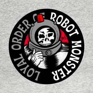 Loyal Order of Robot Monster T-Shirt